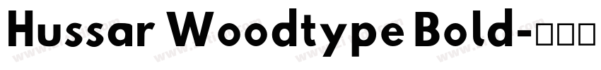 Hussar Woodtype Bold字体转换